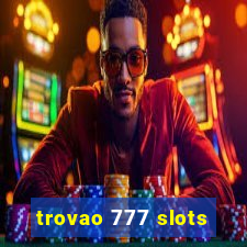 trovao 777 slots