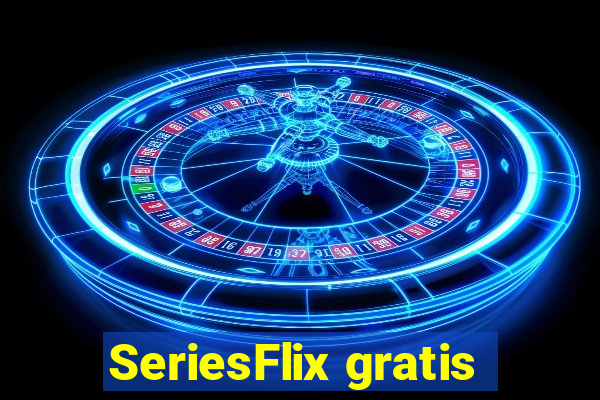 SeriesFlix gratis