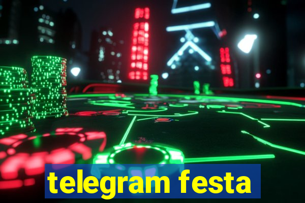 telegram festa