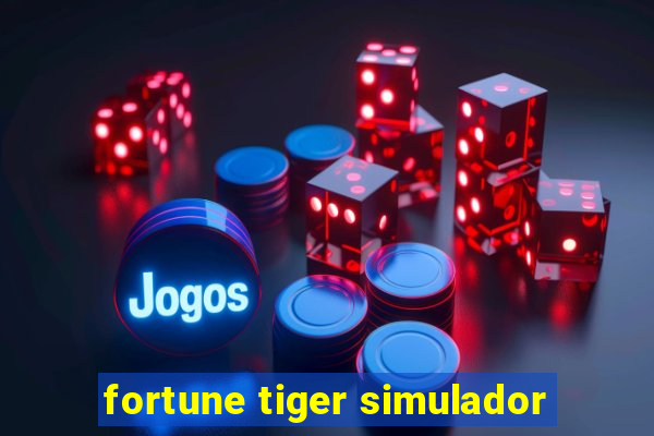 fortune tiger simulador