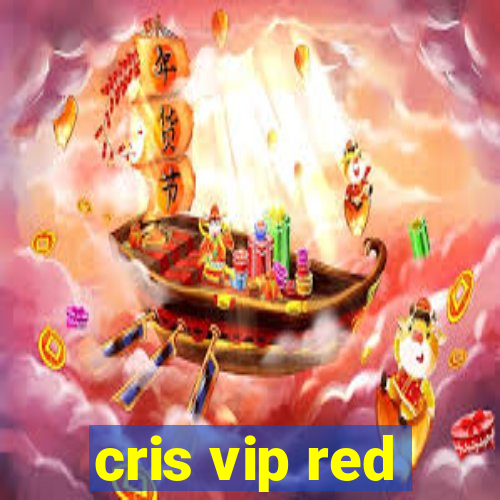 cris vip red