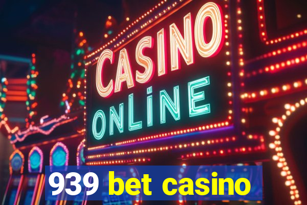 939 bet casino