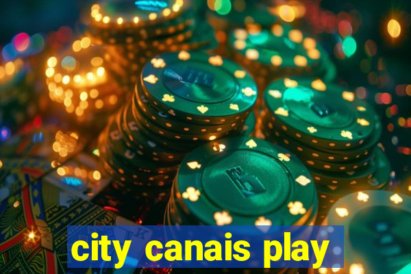 city canais play