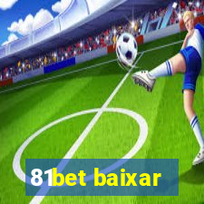 81bet baixar