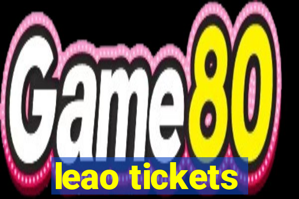 leao tickets