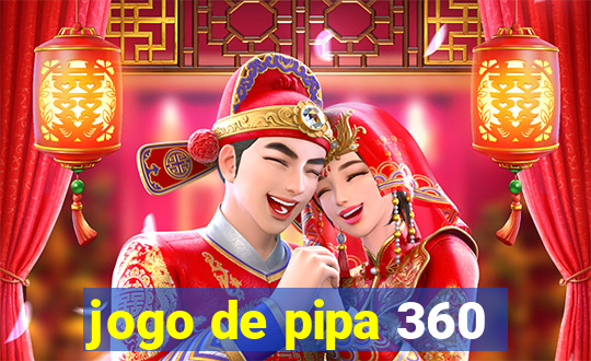 jogo de pipa 360