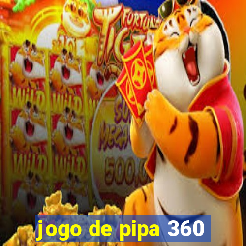 jogo de pipa 360