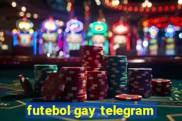 futebol gay telegram