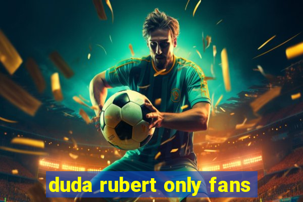 duda rubert only fans