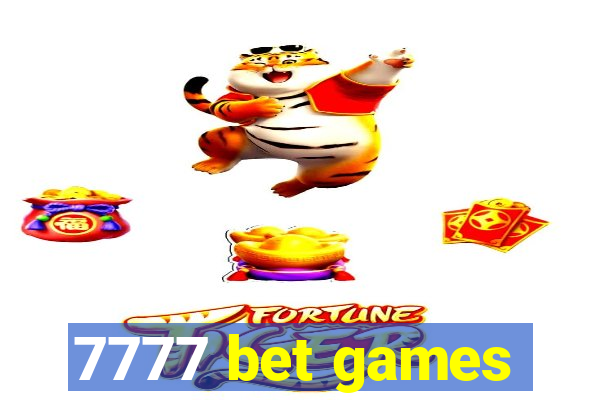 7777 bet games