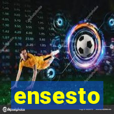 ensesto