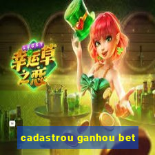 cadastrou ganhou bet