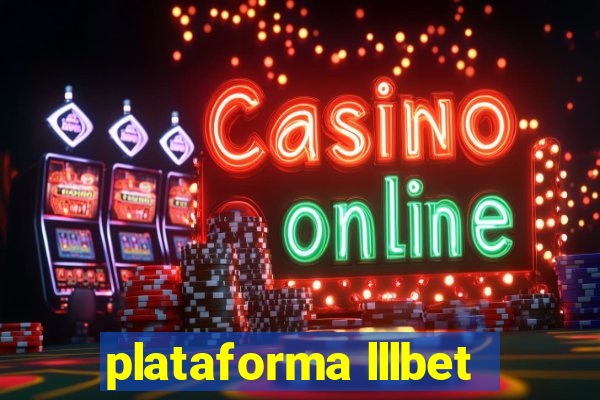 plataforma lllbet