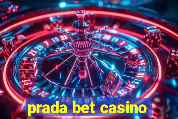 prada bet casino