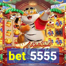 bet 5555