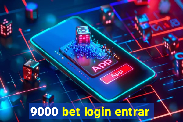 9000 bet login entrar