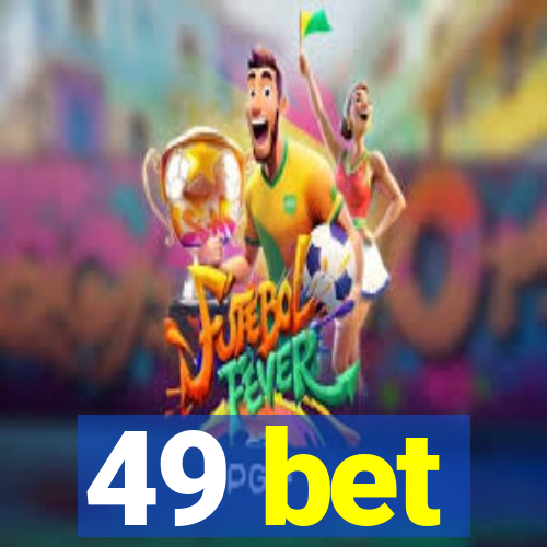 49 bet