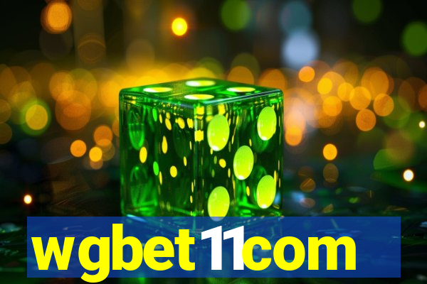 wgbet11com