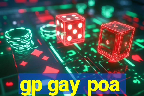 gp gay poa