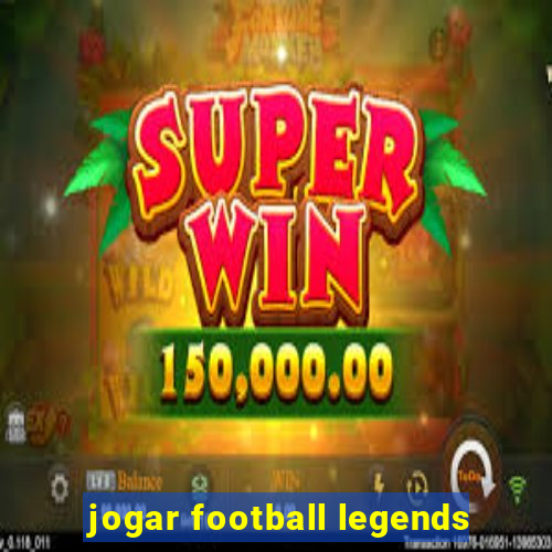 jogar football legends