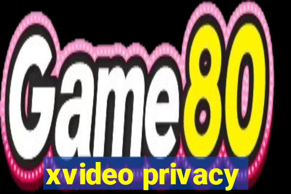 xvideo privacy