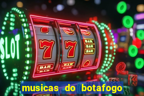 musicas do botafogo para baixar