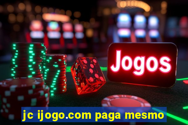 jc ijogo.com paga mesmo