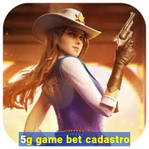 5g game bet cadastro