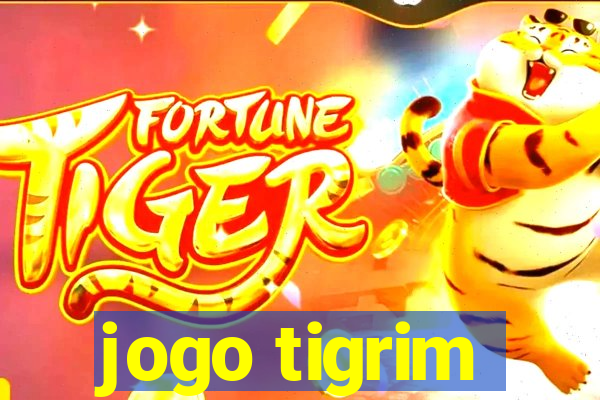 jogo tigrim