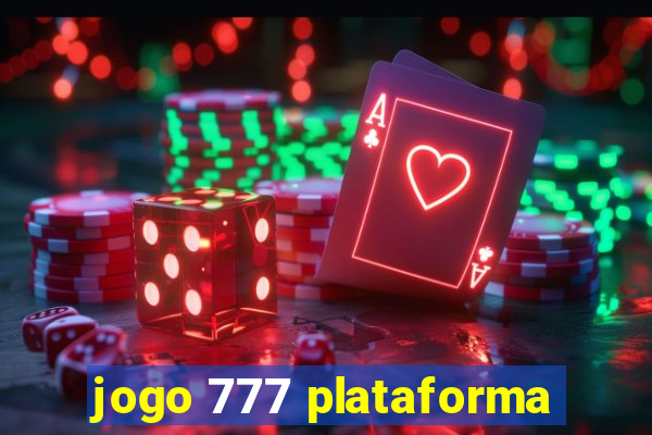 jogo 777 plataforma