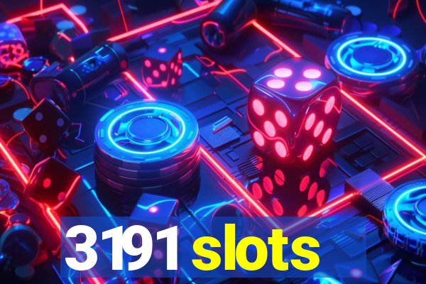 3191 slots