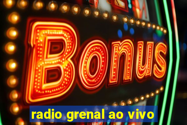 radio grenal ao vivo