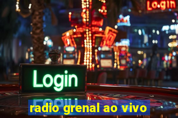 radio grenal ao vivo