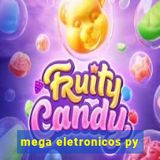 mega eletronicos py