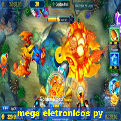 mega eletronicos py