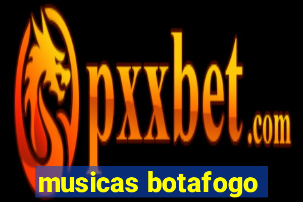 musicas botafogo