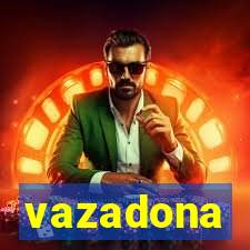 vazadona