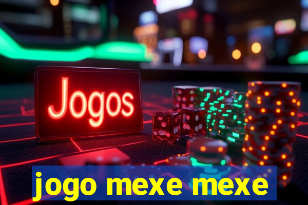 jogo mexe mexe