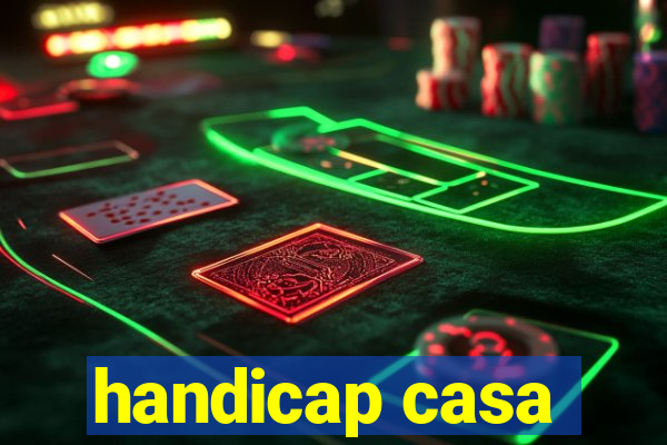 handicap casa