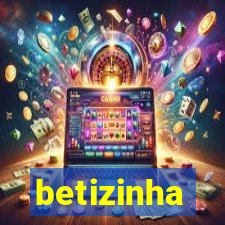 betizinha