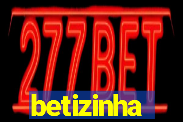 betizinha