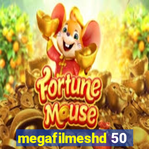 megafilmeshd 50