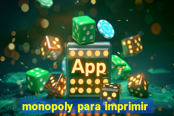 monopoly para imprimir