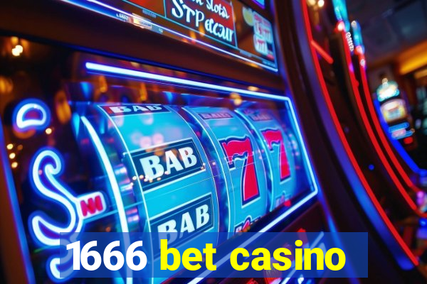 1666 bet casino