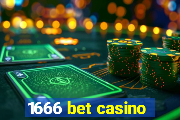 1666 bet casino