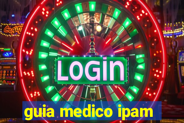 guia medico ipam