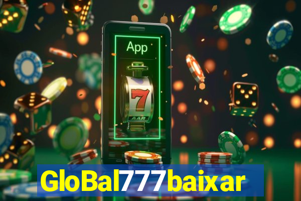 GloBal777baixar