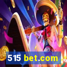 515 bet.com