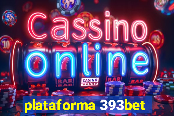 plataforma 393bet