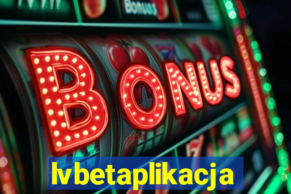 lvbetaplikacja